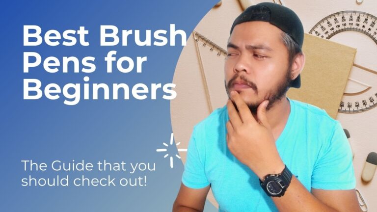 Best Brush Pens for Beginners Guide
